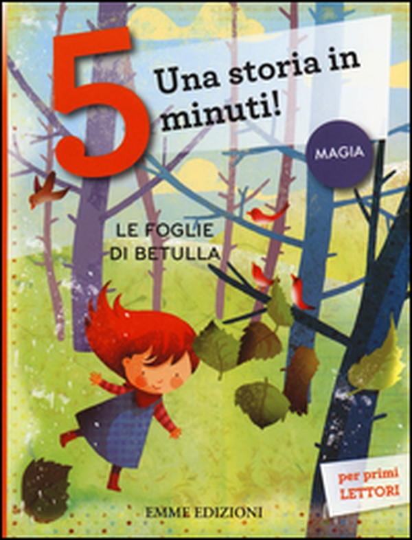 Le foglie di betulla. Una storia in 5 minuti! - Librerie.coop Le foglie di betulla. Una storia in 5 minuti! - Librerie.coop