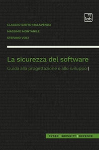 La sicurezza del software. Guida alla progettazione e allo sviluppo - Librerie.coop