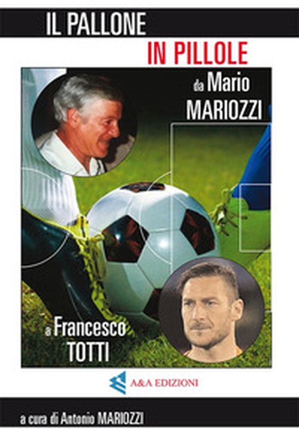 Il pallone in pillole - Librerie.coop Il pallone in pillole - Librerie.coop