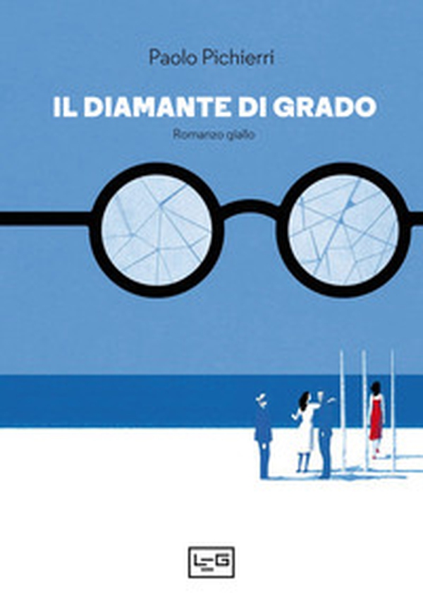 Il diamante di Grado - Librerie.coop Il diamante di Grado - Librerie.coop