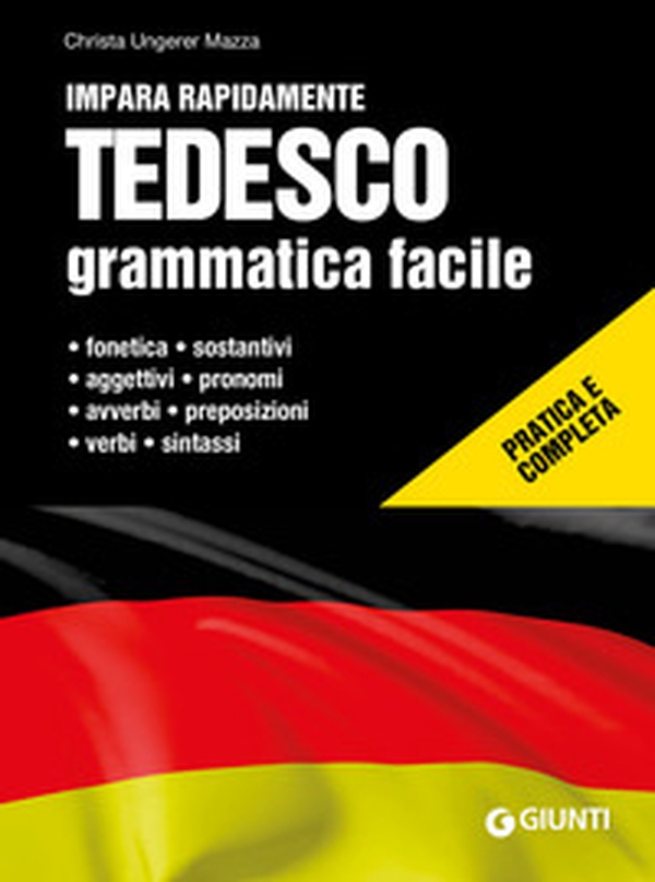 Tedesco. Grammatica facile - Librerie.coop Tedesco. Grammatica facile - Librerie.coop