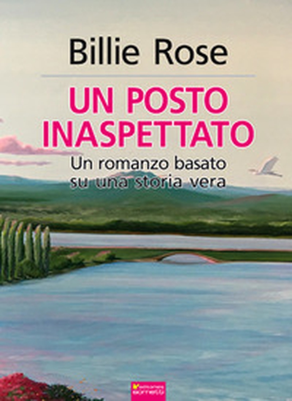 Un posto inaspettato - Librerie.coop Un posto inaspettato - Librerie.coop