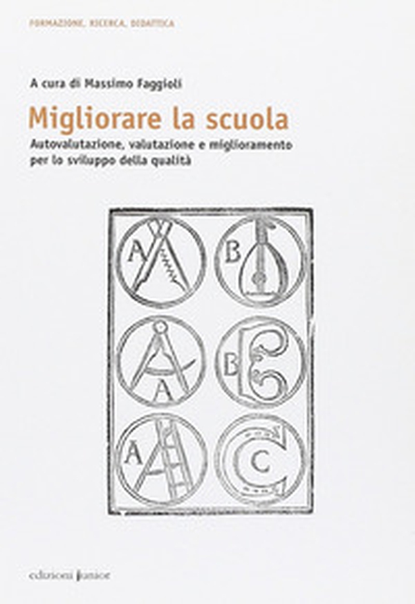 Migliorare la scuola. Autovalutazione, valutazione e miglioramento per lo sviluppo della qualità - Librerie.coop Migliorare la scuola. Autovalutazione, valutazione e miglioramento per lo sviluppo della qualità - Librerie.coop