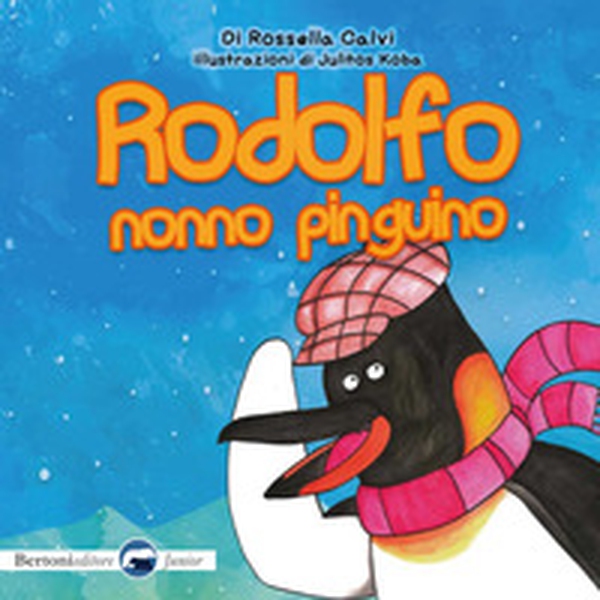 Rodolfo, nonno pinguino - Librerie.coop Rodolfo, nonno pinguino - Librerie.coop