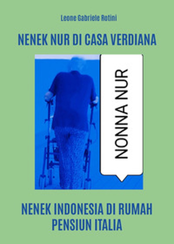 Nenek Nur di casa Verdiana - Librerie.coop Nenek Nur di casa Verdiana - Librerie.coop