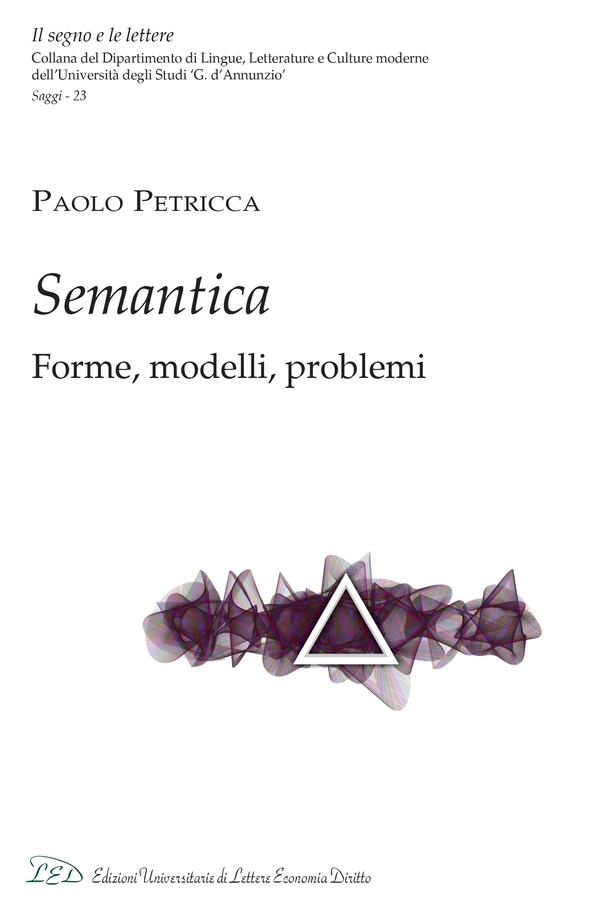 Semantica. Forme, Modelli e Problemi - Librerie.coop Semantica. Forme, Modelli e Problemi - Librerie.coop