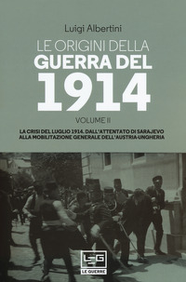 Le origini della guerra del 1914 - Vol. 2 - Librerie.coop Le origini della guerra del 1914 - Vol. 2 - Librerie.coop