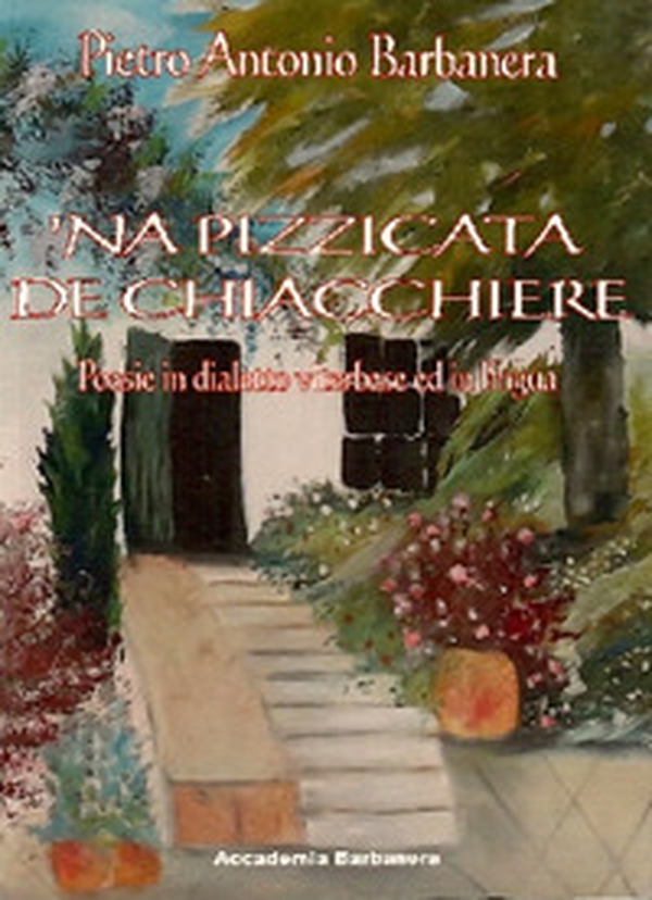 'Na pizzicata de chiacchiere. Poesie in dialetto viterbese ed in lingua - Librerie.coop 'Na pizzicata de chiacchiere. Poesie in dialetto viterbese ed in lingua - Librerie.coop