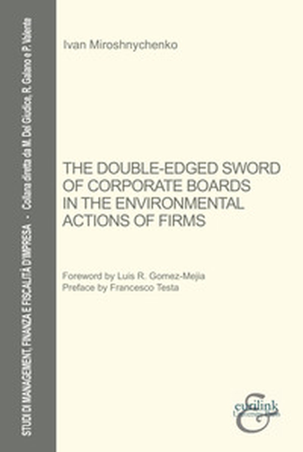The The double-edge sword of corporate boards in the environmental actions of firms - Librerie.coop The The double-edge sword of corporate boards in the environmental actions of firms - Librerie.coop