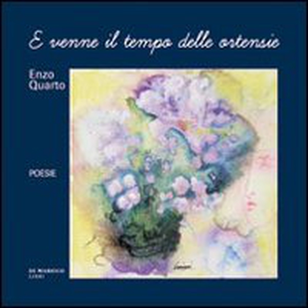 E venne il tempo delle ortensie - Librerie.coop E venne il tempo delle ortensie - Librerie.coop