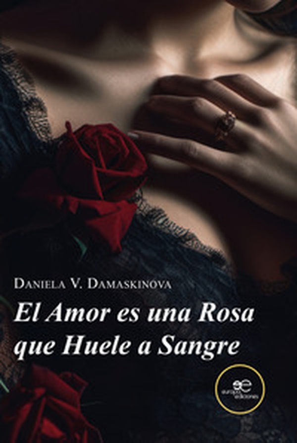 El amor es una rosa que huele a sangre - Librerie.coop El amor es una rosa que huele a sangre - Librerie.coop