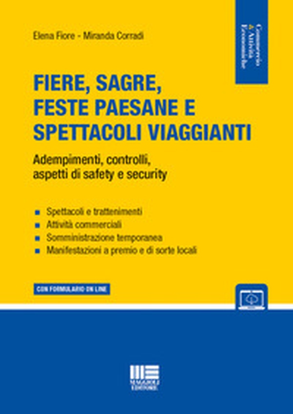 Fiere, sagre, feste paesane e spettacoli viaggianti. Adempimenti, controlli, aspetti di safety e security - Librerie.coop Fiere, sagre, feste paesane e spettacoli viaggianti. Adempimenti, controlli, aspetti di safety e security - Librerie.coop