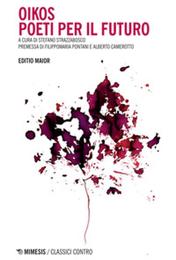 Oikos. Poeti per il futuro. Editio maior - Librerie.coop Oikos. Poeti per il futuro. Editio maior - Librerie.coop