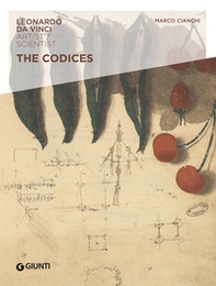 The codices. Leonardo da Vinci. Artist/Scientist - Librerie.coop