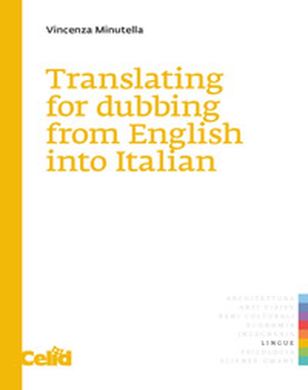 Translating for dubbing from English into Italian - Librerie.coop Translating for dubbing from English into Italian - Librerie.coop