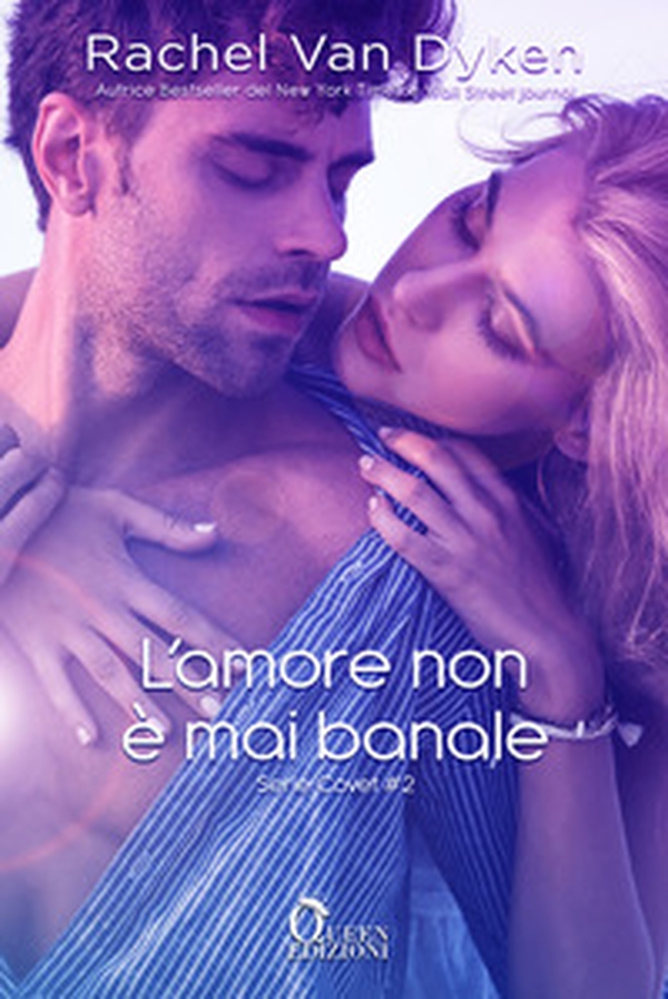 L'amore non è mai banale. Covet - Vol. 2 - Librerie.coop L'amore non è mai banale. Covet - Vol. 2 - Librerie.coop