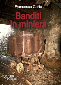 Banditi in miniera - Librerie.coop