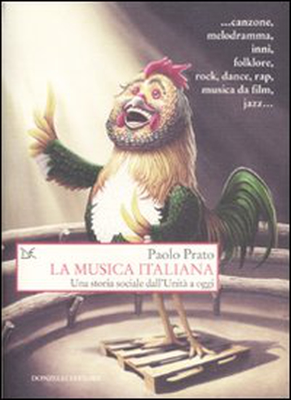 La musica italiana. Una storia sociale dall'Unità a oggi - Librerie.coop La musica italiana. Una storia sociale dall'Unità a oggi - Librerie.coop