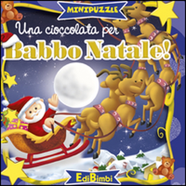 Una cioccolata per Babbo Natale. Minipuzzle - Librerie.coop Una cioccolata per Babbo Natale. Minipuzzle - Librerie.coop