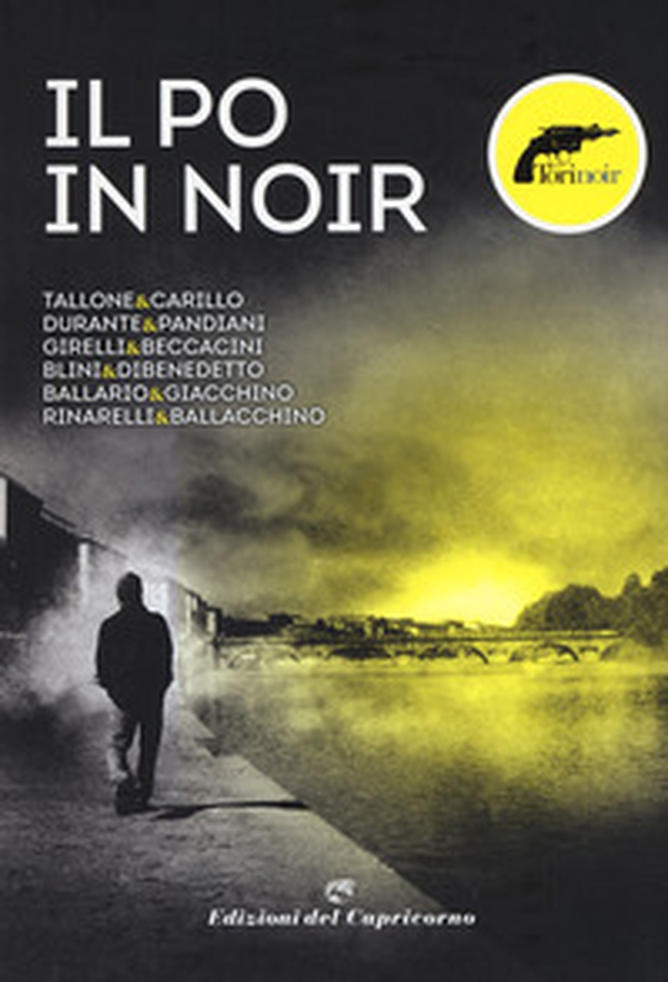 Il Po in noir - Librerie.coop Il Po in noir - Librerie.coop