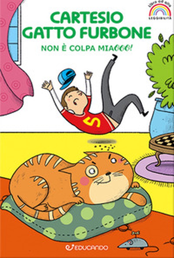 Cartesio gatto furbone. Non è colpa miaooo! Ediz. ad alta leggibilità - Librerie.coop Cartesio gatto furbone. Non è colpa miaooo! Ediz. ad alta leggibilità - Librerie.coop