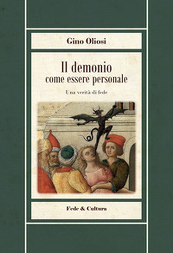 Il demonio come essere personale. Una verità di fede - Librerie.coop Il demonio come essere personale. Una verità di fede - Librerie.coop