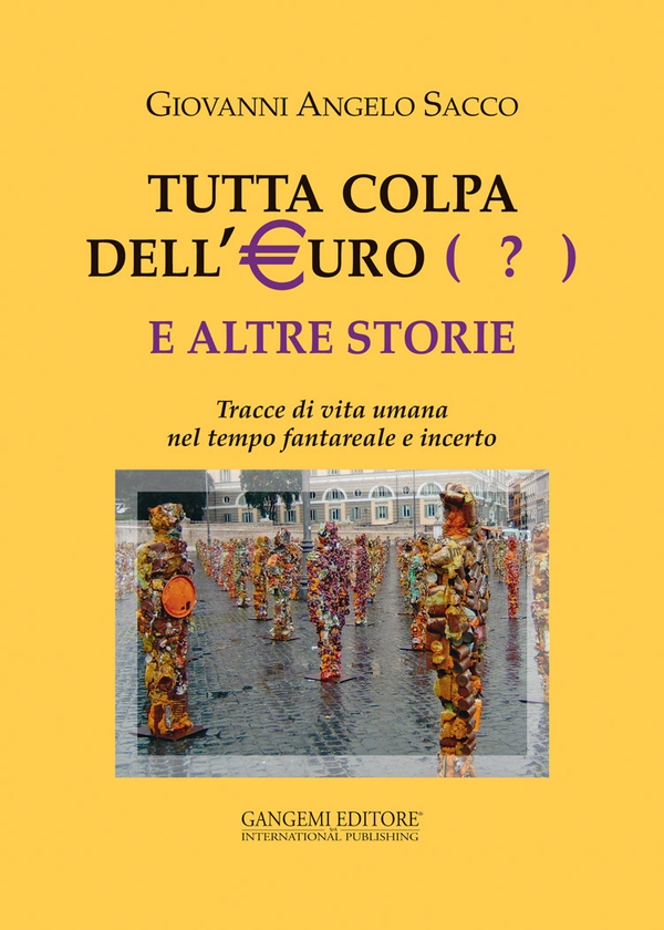 Tutta colpa dell'Euro (?) e altre storie - Librerie.coop Tutta colpa dell'Euro (?) e altre storie - Librerie.coop