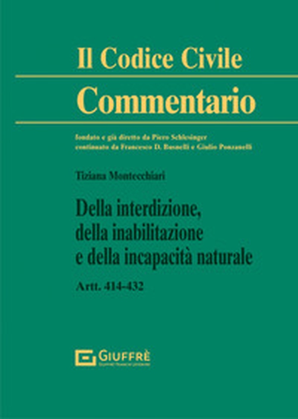 Della interdizione, della inabilitazione e della incapacità naturale - Librerie.coop Della interdizione, della inabilitazione e della incapacità naturale - Librerie.coop