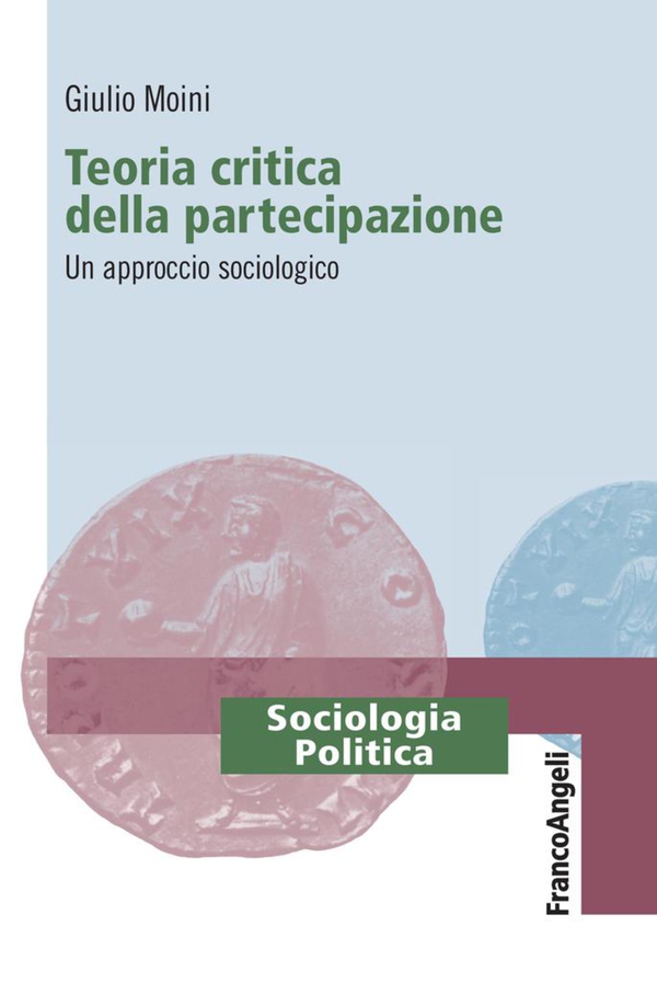 Teoria critica della partecipazione. Un approccio sociologico - Librerie.coop Teoria critica della partecipazione. Un approccio sociologico - Librerie.coop