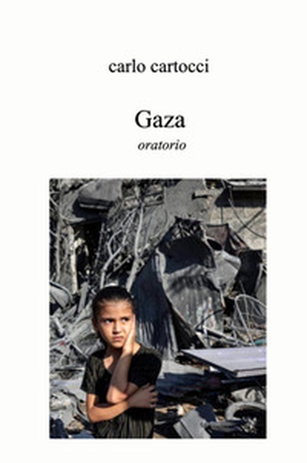 Gaza. Oratorio - Librerie.coop Gaza. Oratorio - Librerie.coop