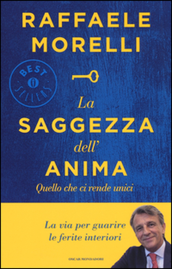 La saggezza dell'anima. Quello che ci rende unici - Librerie.coop La saggezza dell'anima. Quello che ci rende unici - Librerie.coop