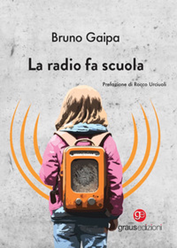 La radio fa scuola - Librerie.coop La radio fa scuola - Librerie.coop