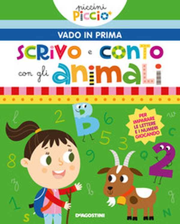 Scrivo e conto con gli animali. Piccini picciò. Vado in prima - Librerie.coop Scrivo e conto con gli animali. Piccini picciò. Vado in prima - Librerie.coop