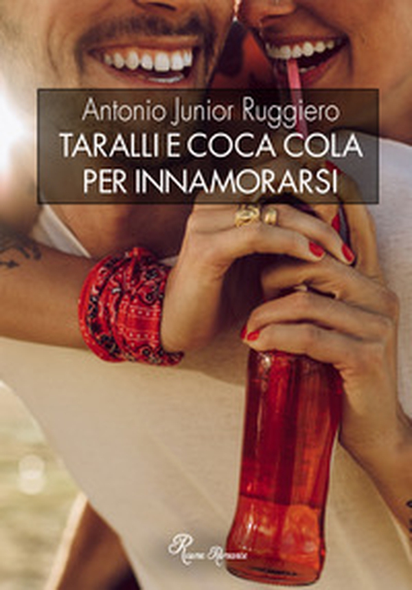 Taralli e coca cola per innamorarsi - Librerie.coop Taralli e coca cola per innamorarsi - Librerie.coop