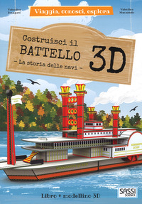 Costruisci il battello 3D. La storia delle navi. Viaggia, conosci, esplora - Librerie.coop Costruisci il battello 3D. La storia delle navi. Viaggia, conosci, esplora - Librerie.coop