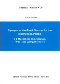 Synopsis of the greek sources for the Hasmonean period: 1-2 Maccabees and Josephus, War 1 and Antiquities 12-14 - Librerie.coop