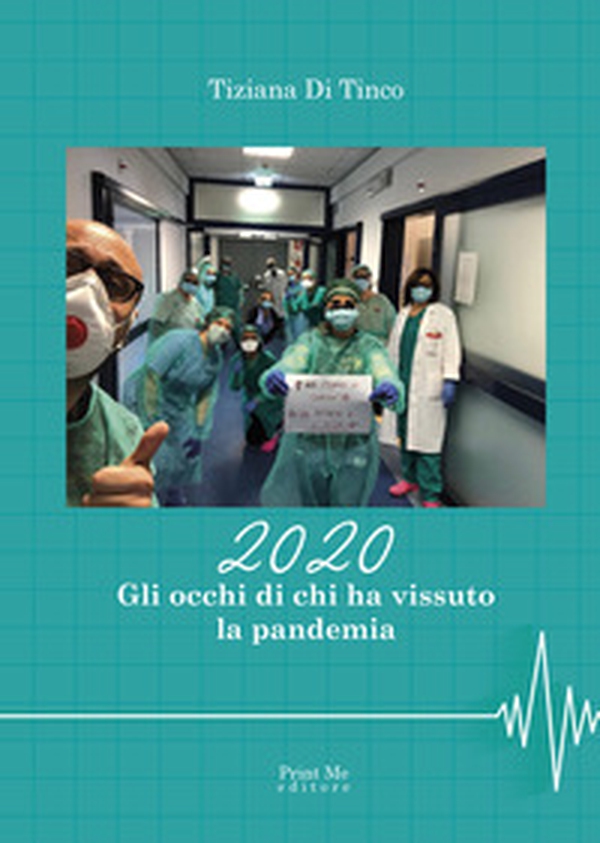 2020. Gli occhi di chi ha vissuto la pandemia - Librerie.coop 2020. Gli occhi di chi ha vissuto la pandemia - Librerie.coop