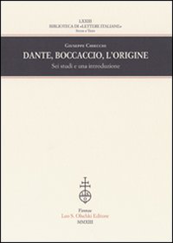 Dante, Boccaccio, l'origine. Sei studi e una introduzione - Librerie.coop Dante, Boccaccio, l'origine. Sei studi e una introduzione - Librerie.coop