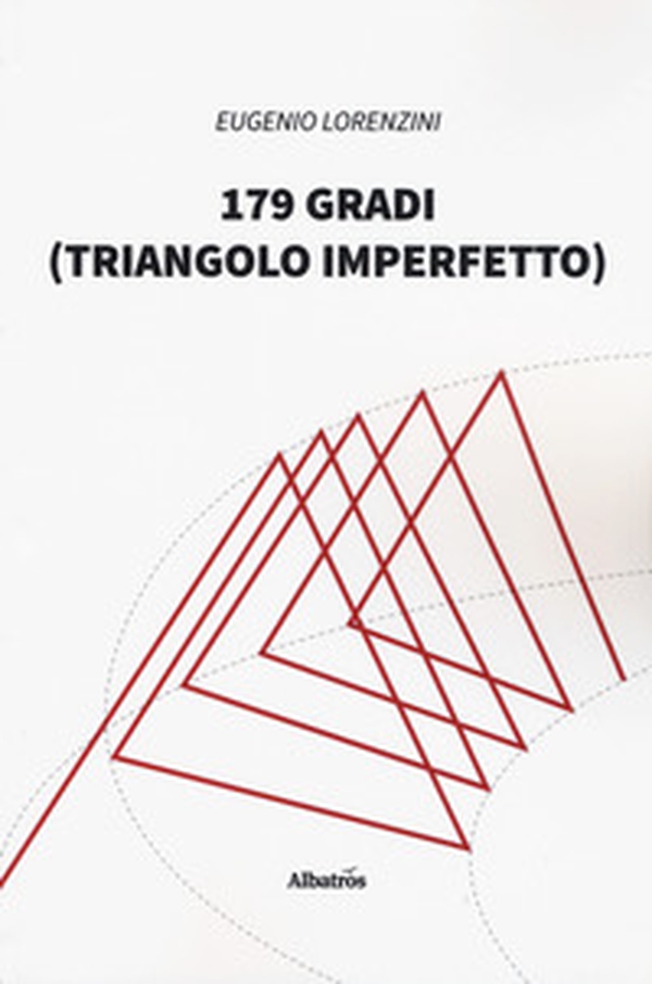 179 gradi (triangolo imperfetto) - Librerie.coop 179 gradi (triangolo imperfetto) - Librerie.coop