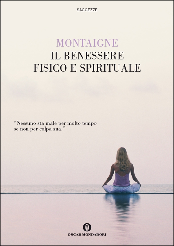 Il benessere fisico e spirituale - Librerie.coop Il benessere fisico e spirituale - Librerie.coop