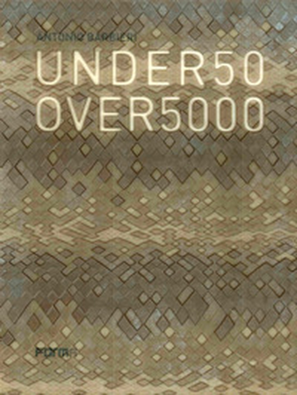 Antonio Barbieri under 50 over 5000 - Librerie.coop Antonio Barbieri under 50 over 5000 - Librerie.coop