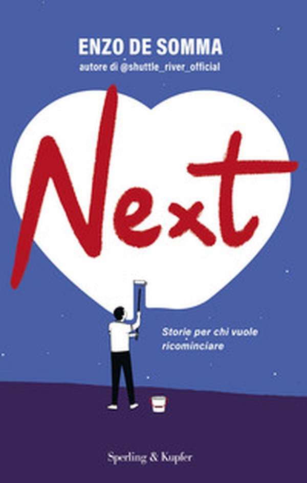 Next. Storie per chi vuole ricominciare - Librerie.coop Next. Storie per chi vuole ricominciare - Librerie.coop