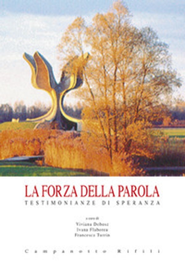 La forza della parola. Testimonianze di speranza - Librerie.coop La forza della parola. Testimonianze di speranza - Librerie.coop