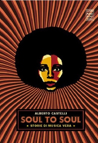 Soul to soul. Storie di musica vera - Librerie.coop