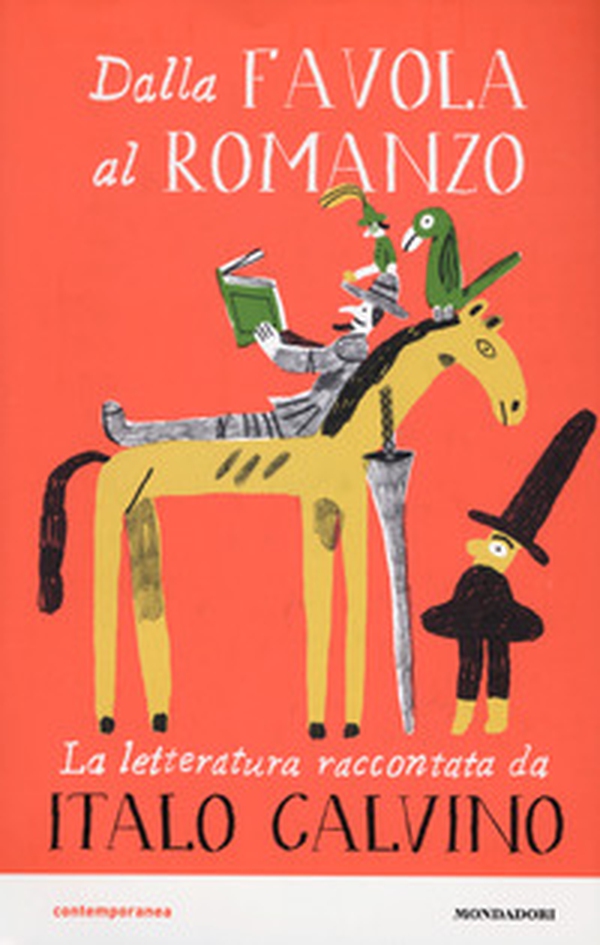 Dalla favola al romanzo. La letteratura raccontata da Italo Calvino - Librerie.coop Dalla favola al romanzo. La letteratura raccontata da Italo Calvino - Librerie.coop