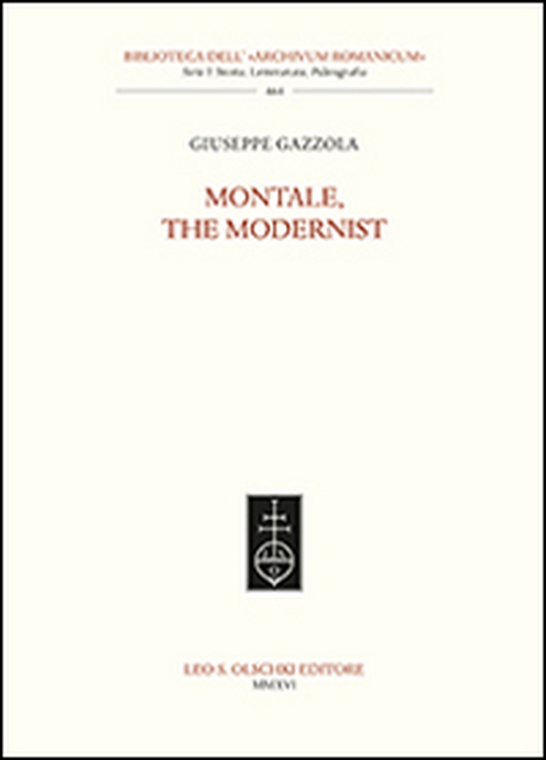 Montale, the modernist - Librerie.coop Montale, the modernist - Librerie.coop