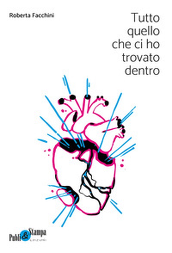 Tutto quello che ci ho trovato dentro - Librerie.coop Tutto quello che ci ho trovato dentro - Librerie.coop