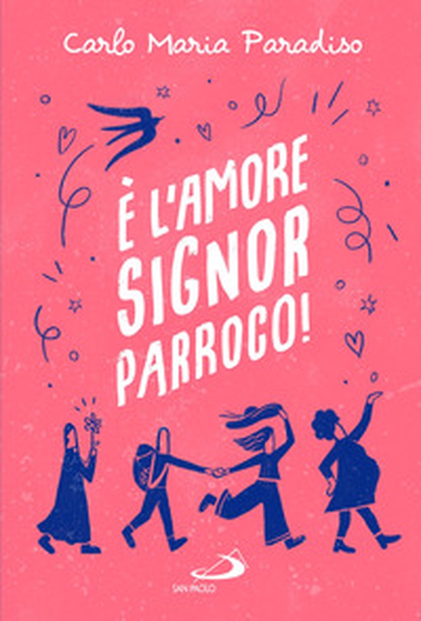 È l'amore, signor parroco! - Librerie.coop È l'amore, signor parroco! - Librerie.coop