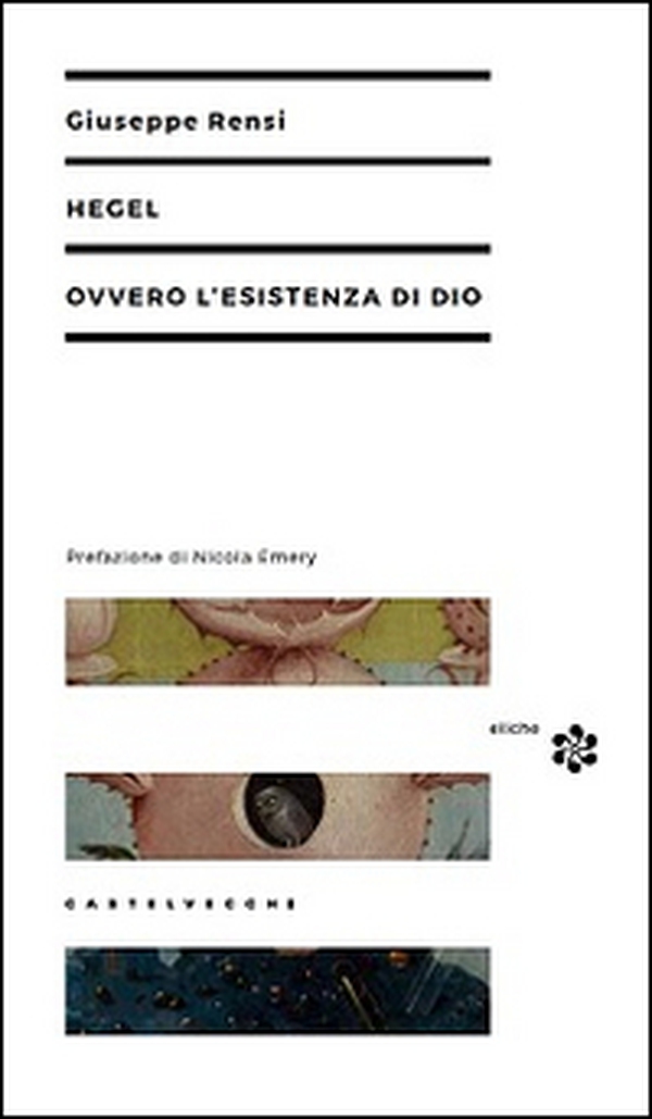 Hegel ovvero l'esistenza di Dio - Librerie.coop Hegel ovvero l'esistenza di Dio - Librerie.coop