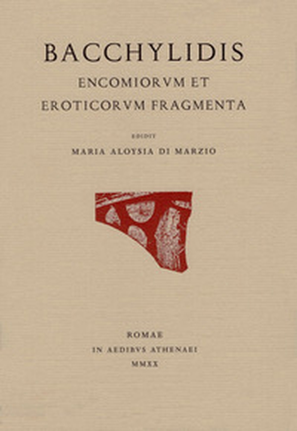 Bacchylidis encomiorum et eroticorum fragmenta. Testo originale a fronte - Librerie.coop Bacchylidis encomiorum et eroticorum fragmenta. Testo originale a fronte - Librerie.coop